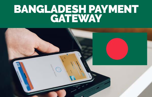 Bangladesh Payment Gateway 2022