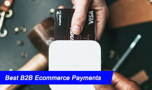 Best B2B Ecommerce Payments 2023
