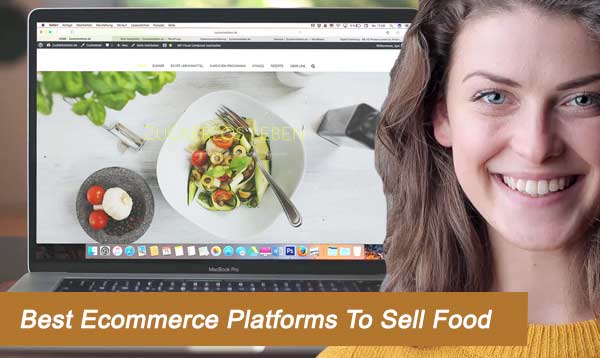 Best Ecommerce platforms to sell food 2023