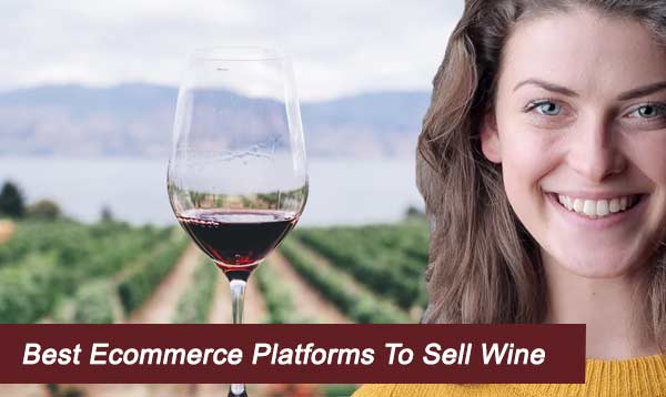 Best Ecommerce platforms to sell wine 2022