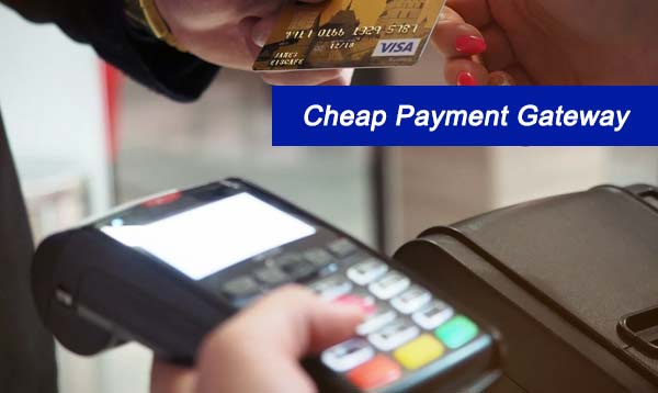 Cheapest Payment Gateway 2022