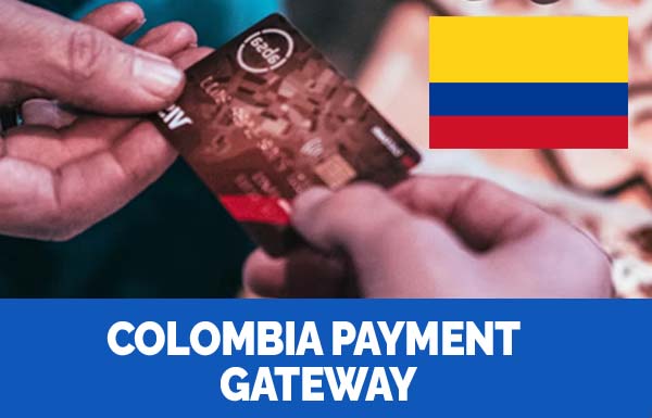 Colombia Payment Gateway 2023