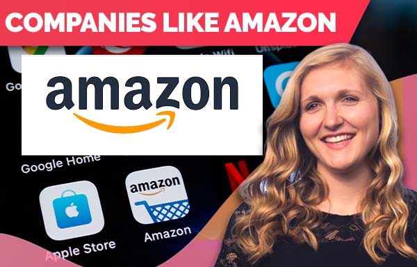 Companies Like Amazon 2022