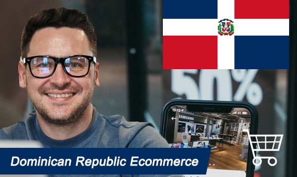 Dominican Republic Ecommerce 2023