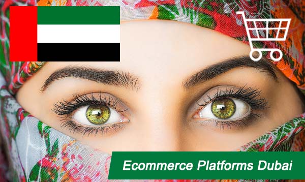 Ecommerce Platforms Dubai 2022