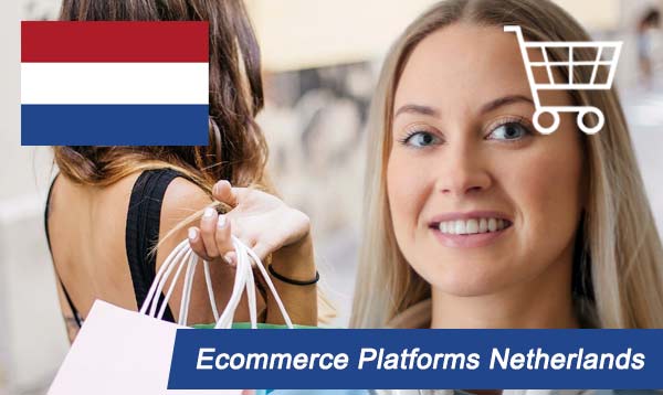 Ecommerce Platforms Netherlands 2023