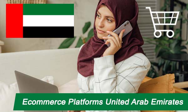 Ecommerce Platforms United Arab Emirates 2023
