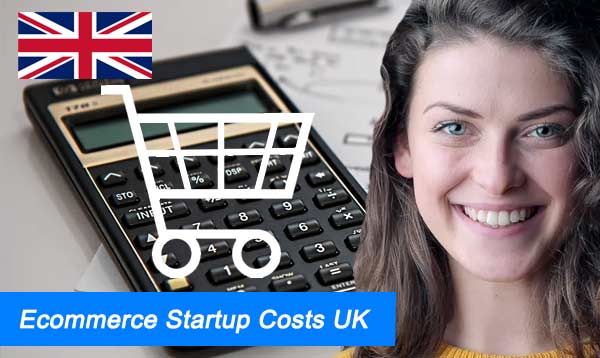Ecommerce Startup Costs UK 2023