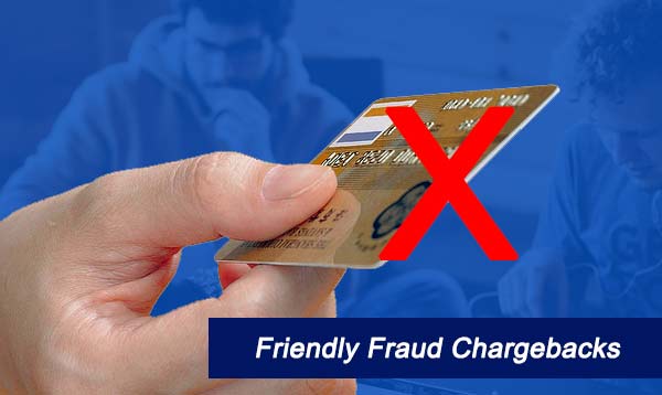 Friendly Fraud Chargebacks 2022