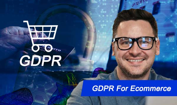 GDPR For Ecommerce 2023