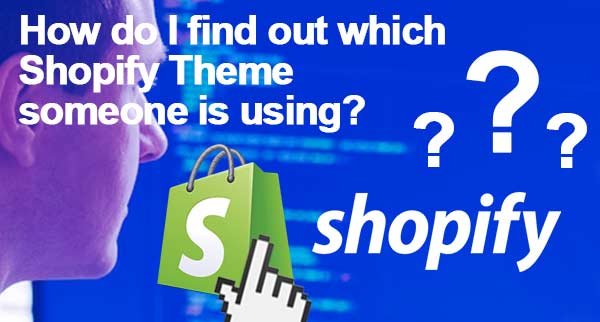 How do I find which Shopify Theme someone is using?