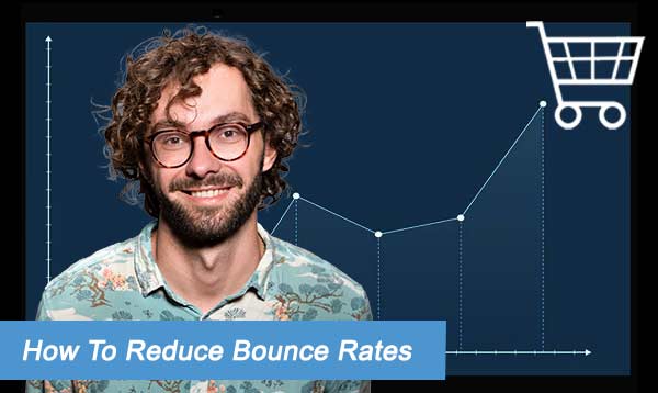 How To Reduce Bounce Rates 2022