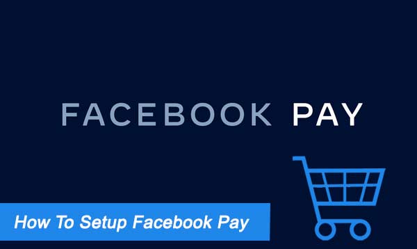 How To Setup Facebook Pay 2023