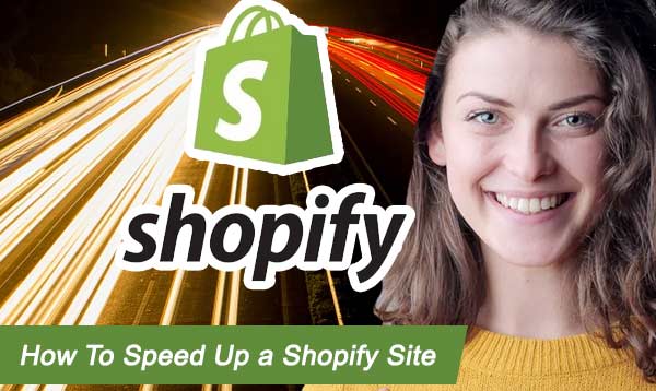 How to speed up a shopify site 2023