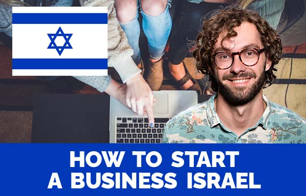 How To Start A Business Israel 2023