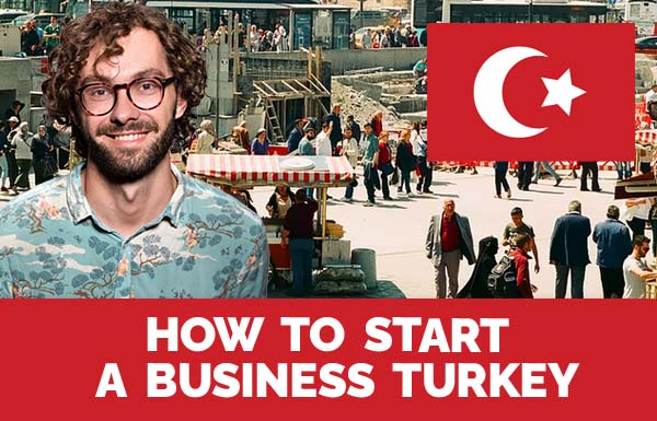 How To Start A Business Turkey 2023