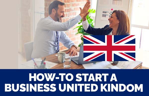 How To Start A Business United Kingdom 2023