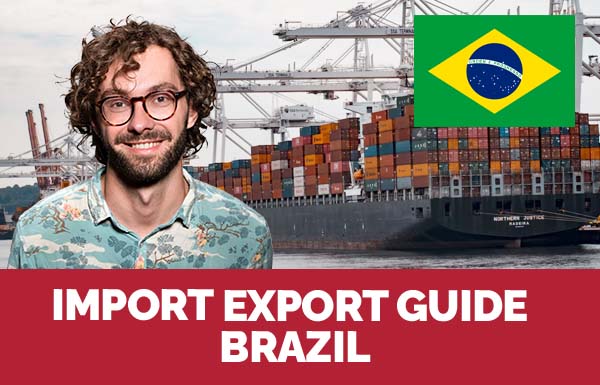 Import Export Guide Brazil 2022