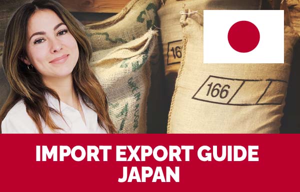 Import Export Guide Japan 2022