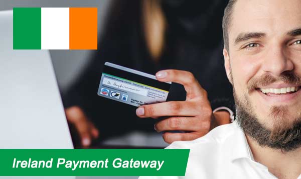 Ireland Payment Gateway 2022
