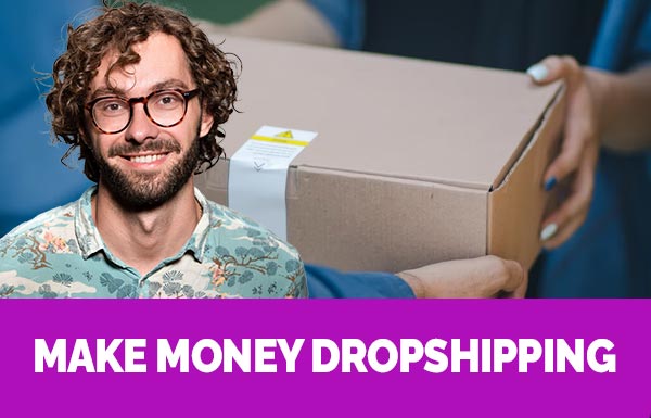 Make Money Dropshipping 2022