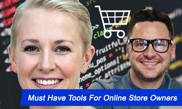 Must Have Tools For Online Store Owners 2023