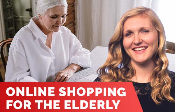 Online Shopping For The Elderly 2022