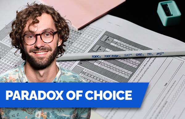 Paradox Of Choice 2022