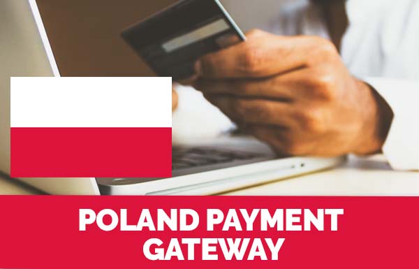 Poland Payment Gateway 2022