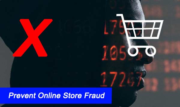 Prevent Online Store Fraud 2022