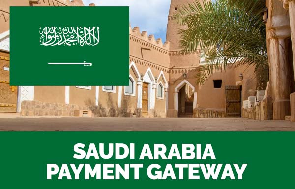 Saudi Arabia Payment Gateway 2022