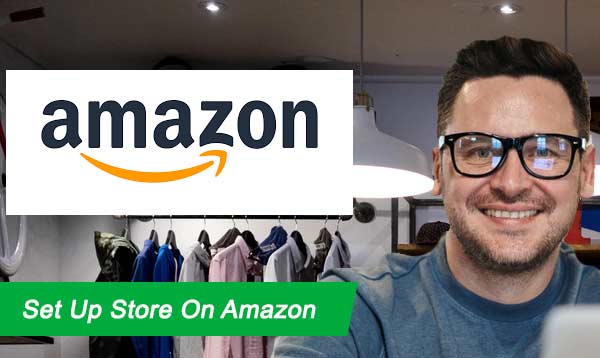Set Up Store On Amazon 2023
