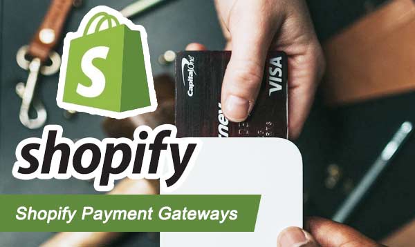 Shopify payment gateways 2023