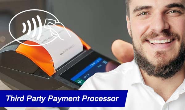 Third Party Payment Processor 2022