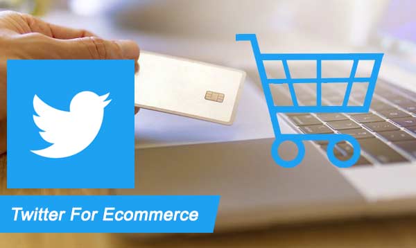 Twitter for Ecommerce 2023