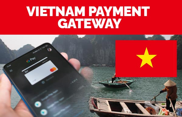 Vietnam Payment Gateway 2023