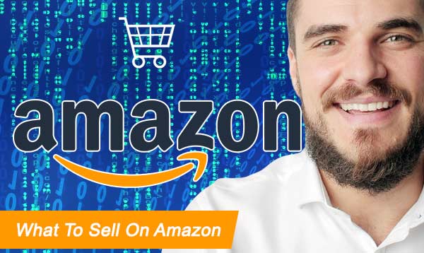 What To Sell On Amazon 2022