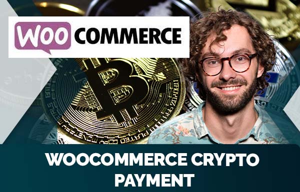 Woocommerce Crypto Payment 2023